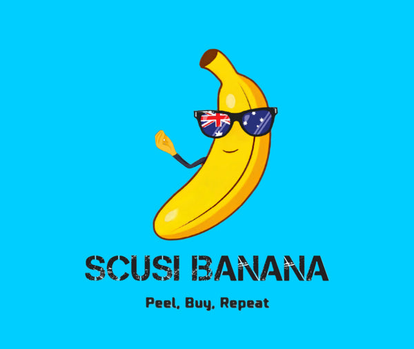 Scusi Banana